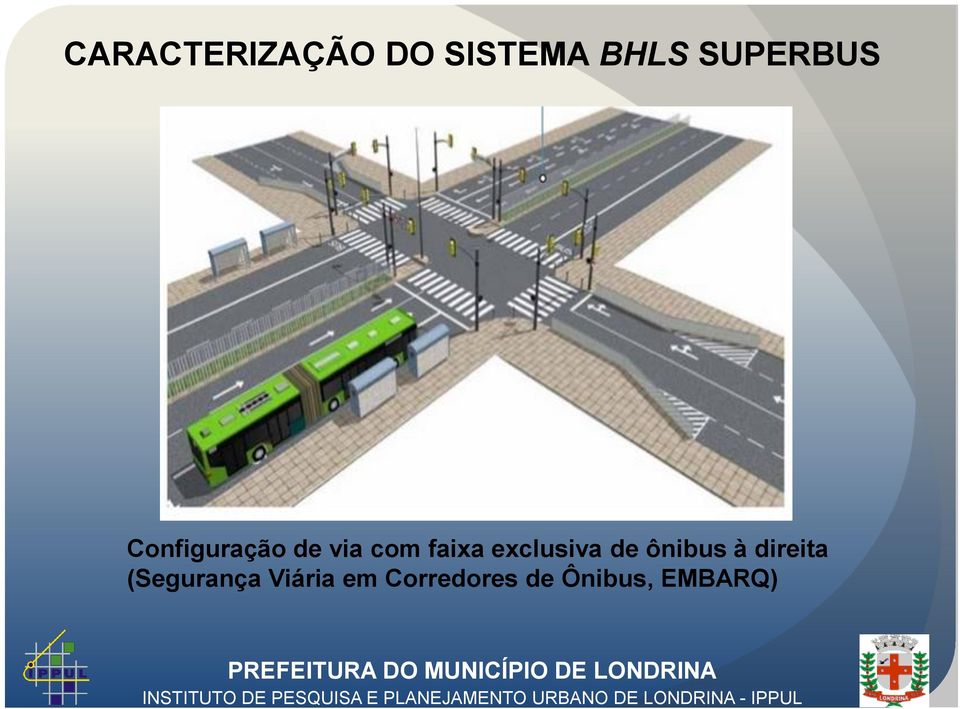 faixa exclusiva de ônibus à direita