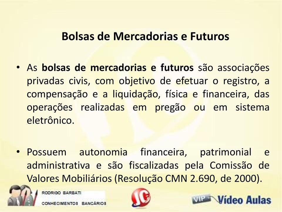 operações realizadas em pregão ou em sistema eletrônico.