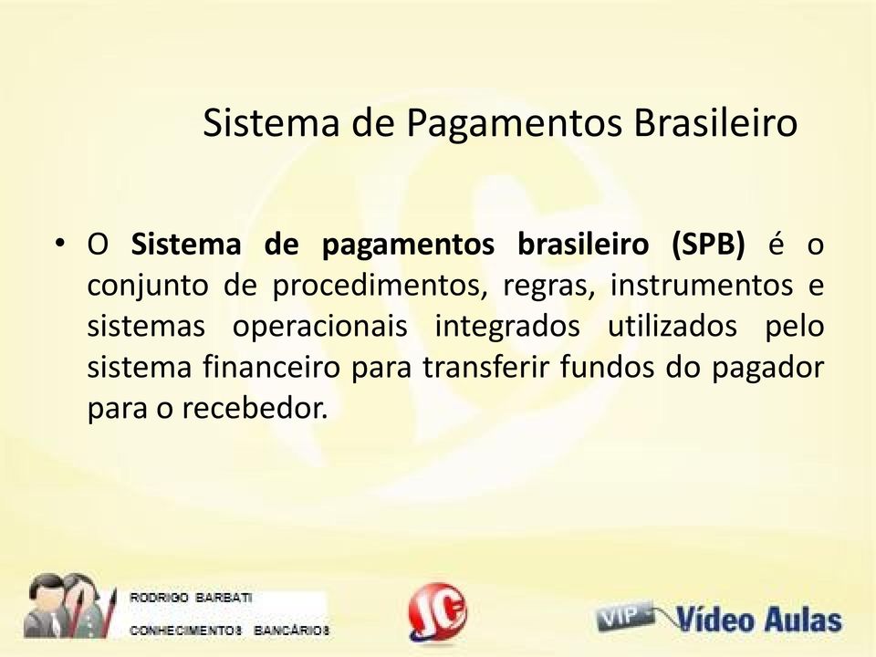 instrumentos e sistemas operacionais integrados utilizados