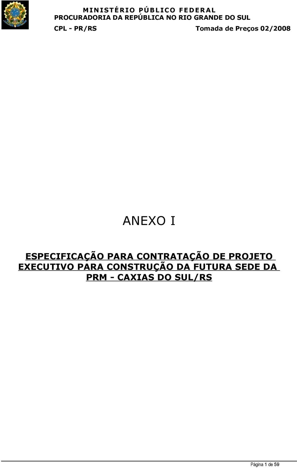 PARA CONSTRUÇÃO DA FUTURA SEDE