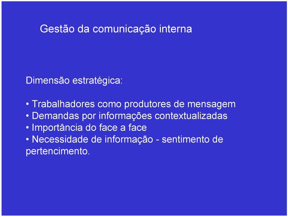 informações contextualizadas Importância do face a