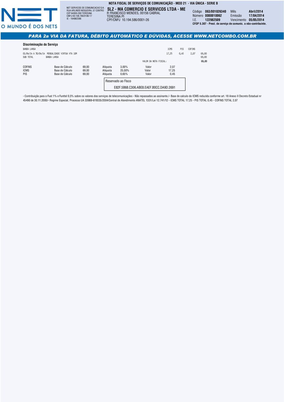E. 122982509 Vencimento 05/05/2014 CFOP 5.307 - Prest. de serviço de comunic. a não-contribuinte.