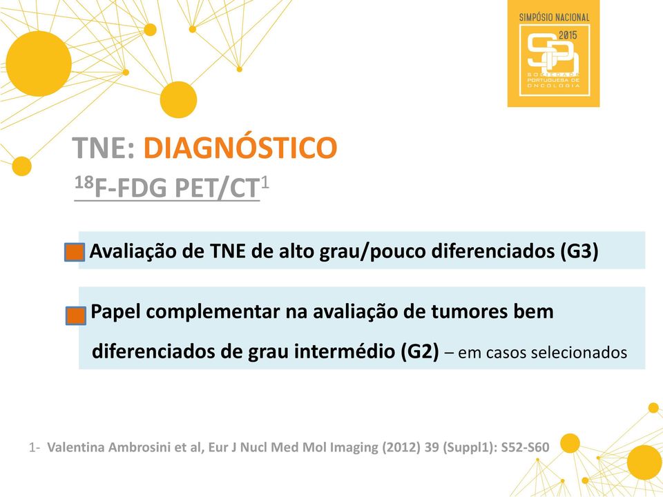 diferenciados de grau intermédio (G2) em casos selecionados 1-