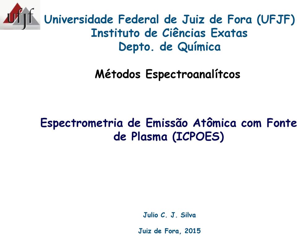 de Química Métodos Espectroanalítcos Espectrometria