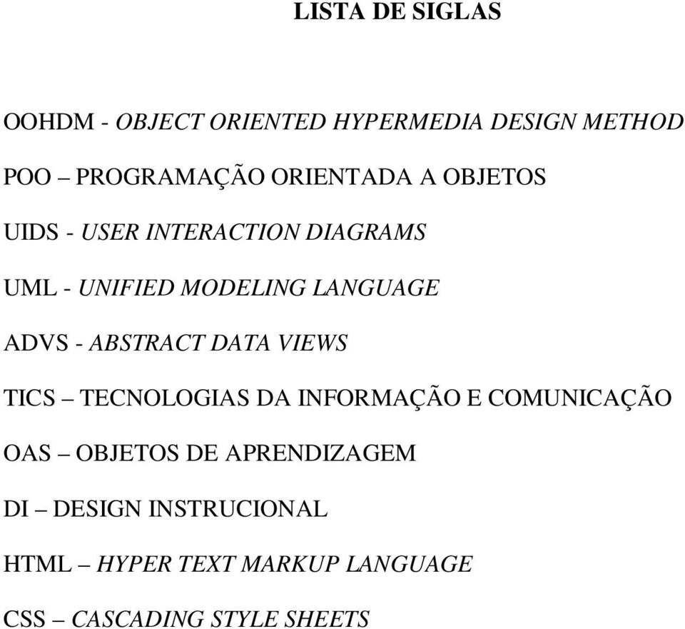 ADVS - ABSTRACT DATA VIEWS TICS TECNOLOGIAS DA INFORMAÇÃO E COMUNICAÇÃO OAS OBJETOS DE