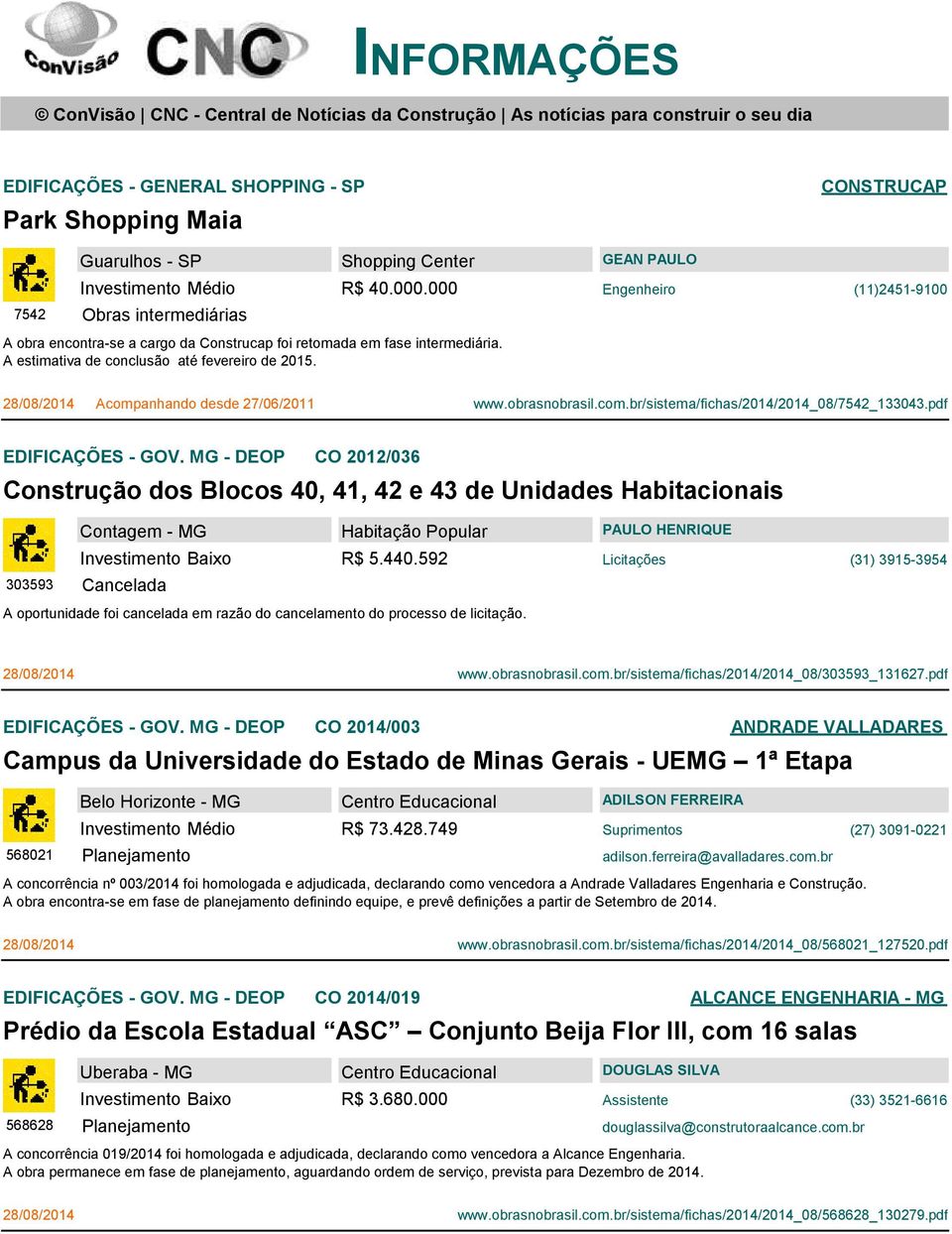 obrasnobrasil.com.br/sistema/fichas/2014/2014_08/7542_133043.pdf EDIFICAÇÕES - GOV.