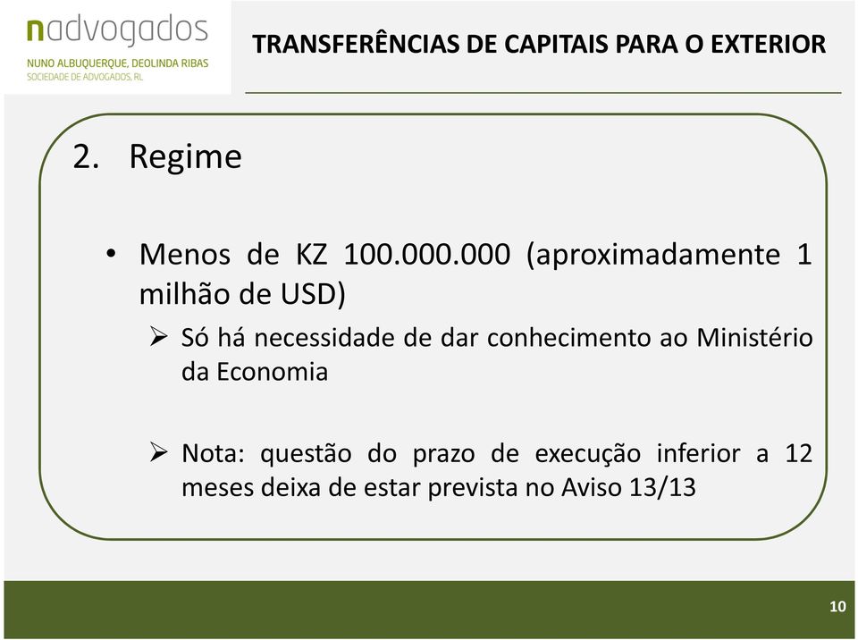 000 (aproximadamente 1 milhão de USD) Só há necessidade de dar