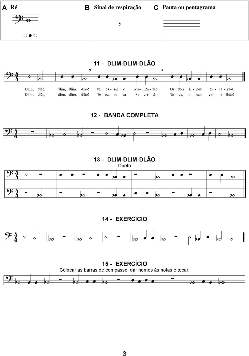 DLIM-DLIM-DLÃO Dueto 14 - EXERCÍCIO 15 - EXERCÍCIO