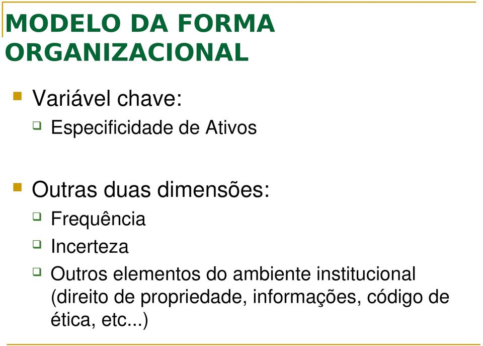 Frequência Incerteza Outros elementos do ambiente