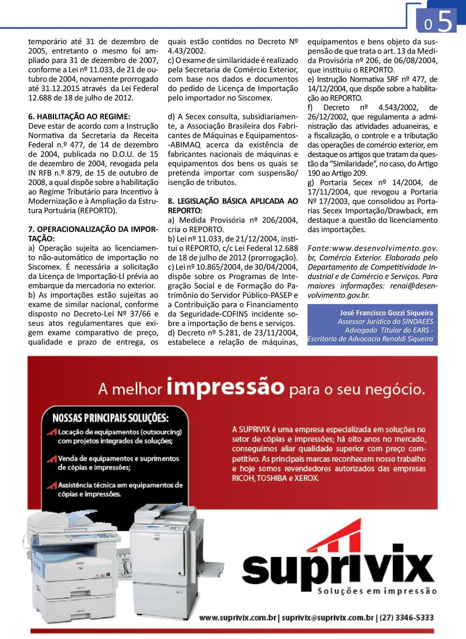 º 477, de 14 de dezembro de 2004, publicada no D.O.U. de 15 de dezembro de 2004, revogada pela IN RFB n.