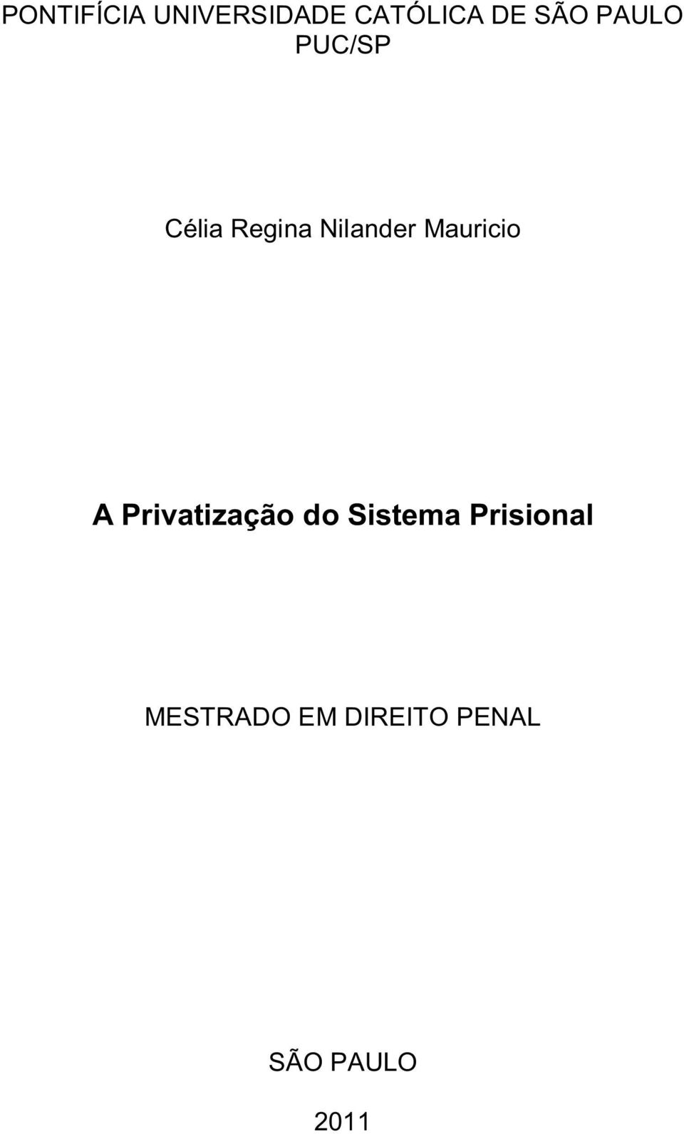 Mauricio A Privatização do Sistema