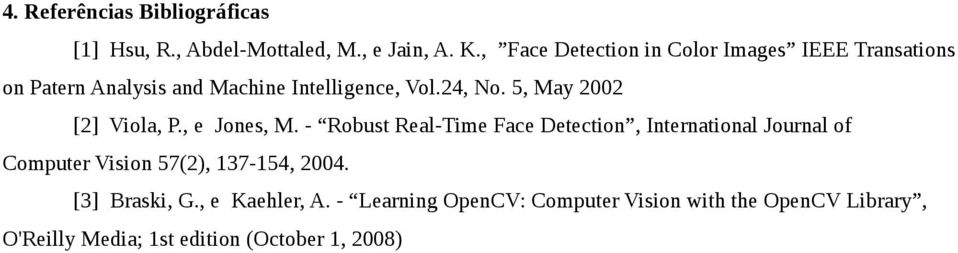 5, May 2002 [2] Viola, P., e Jones, M.