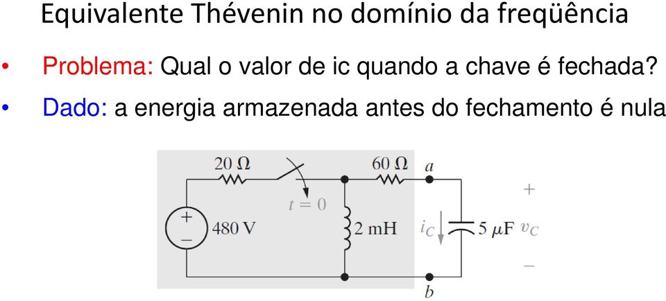 ic quando a chave é fechada?