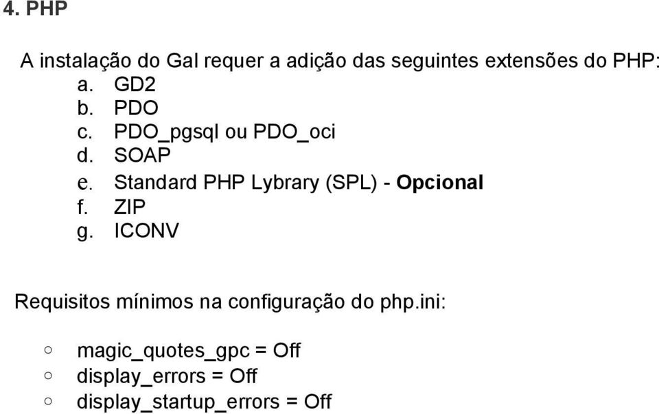 Standard PHP Lybrary (SPL) - Opcional f. ZIP g.