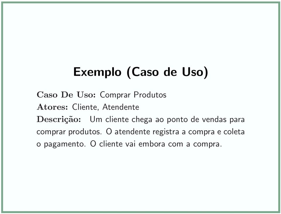 ponto de vendas para comprar produtos.