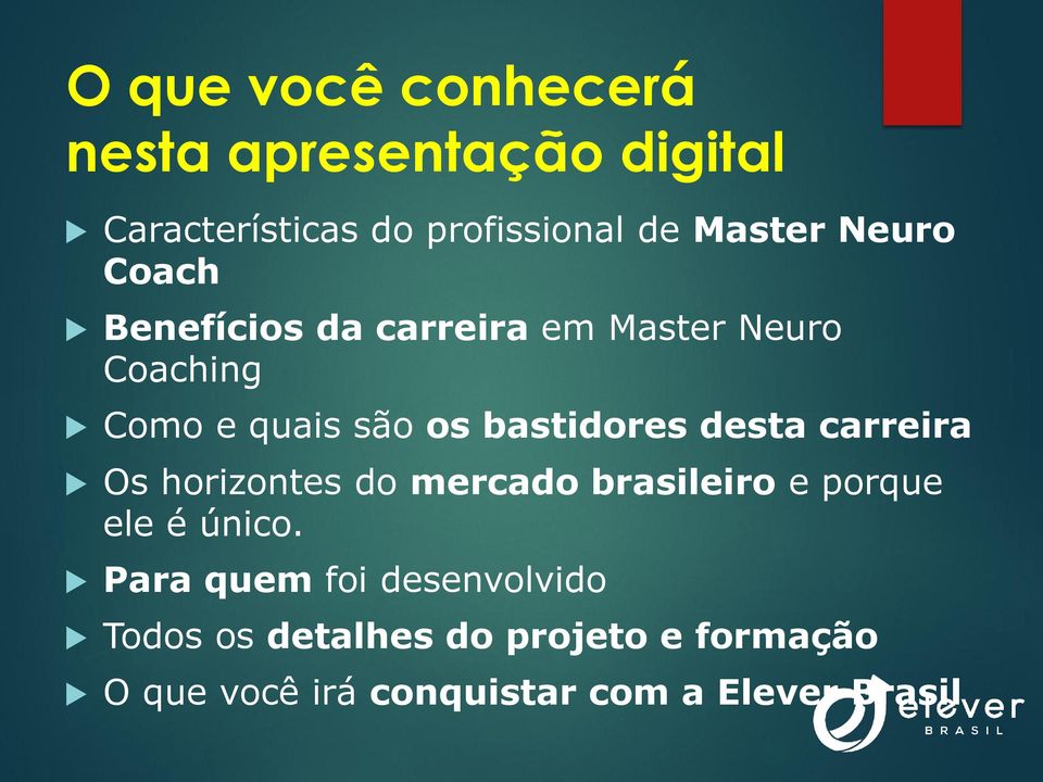 desta carreira Os horizontes do mercado brasileiro e porque ele é único.