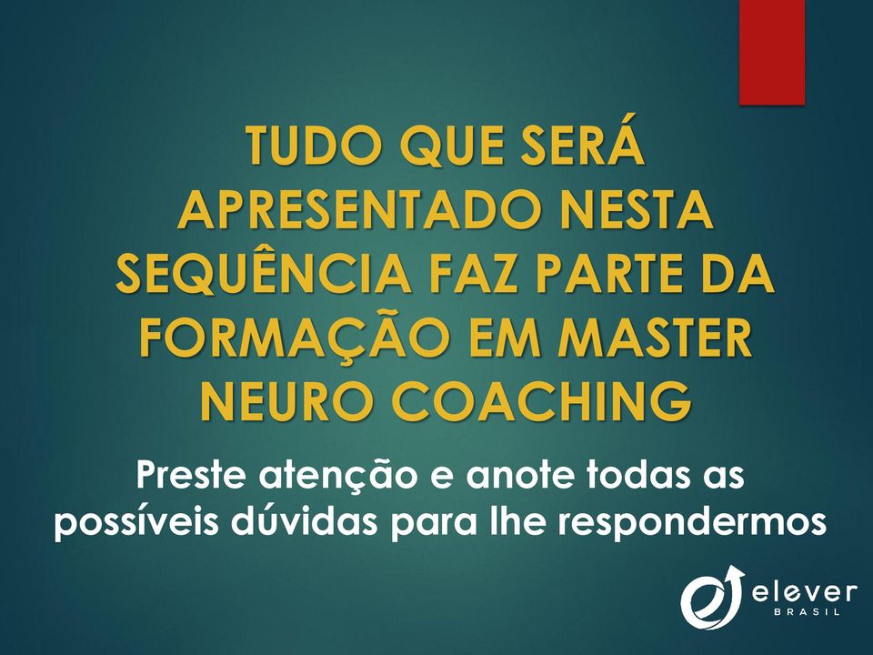 MASTER NEURO COACHING Preste atenção e