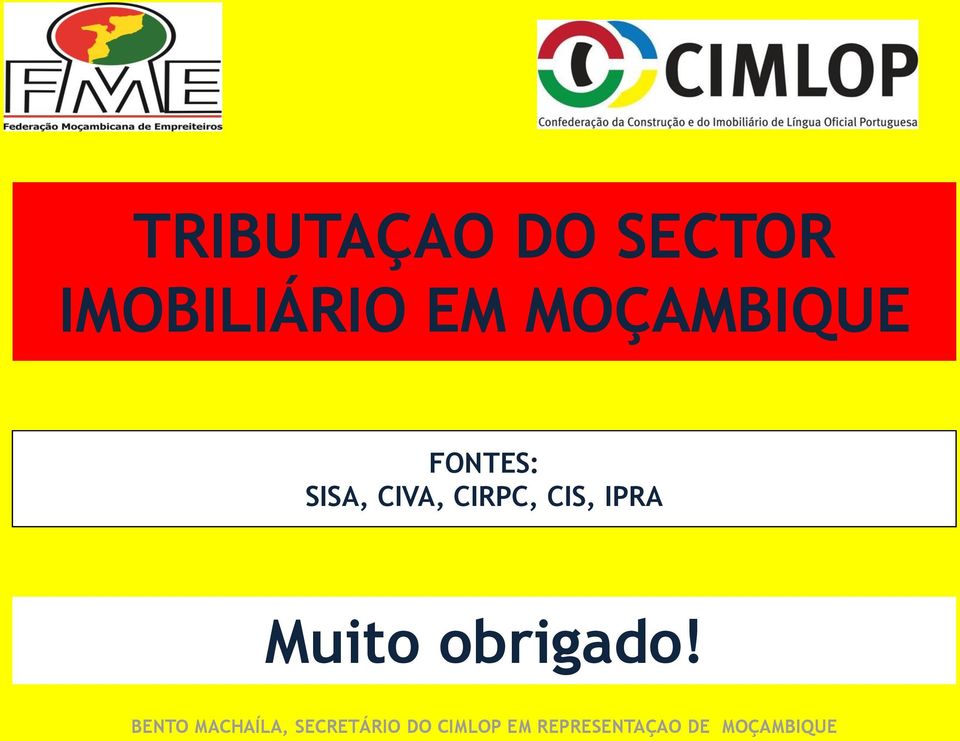 CIS, IPRA Muito obrigado!