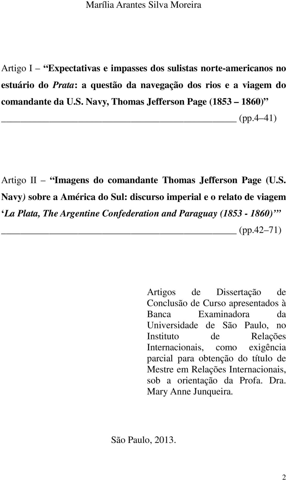 Navy) sobre a América do Sul: discurso imperial e o relato de viagem La Plata, The Argentine Confederation and Paraguay (1853-1860) (pp.
