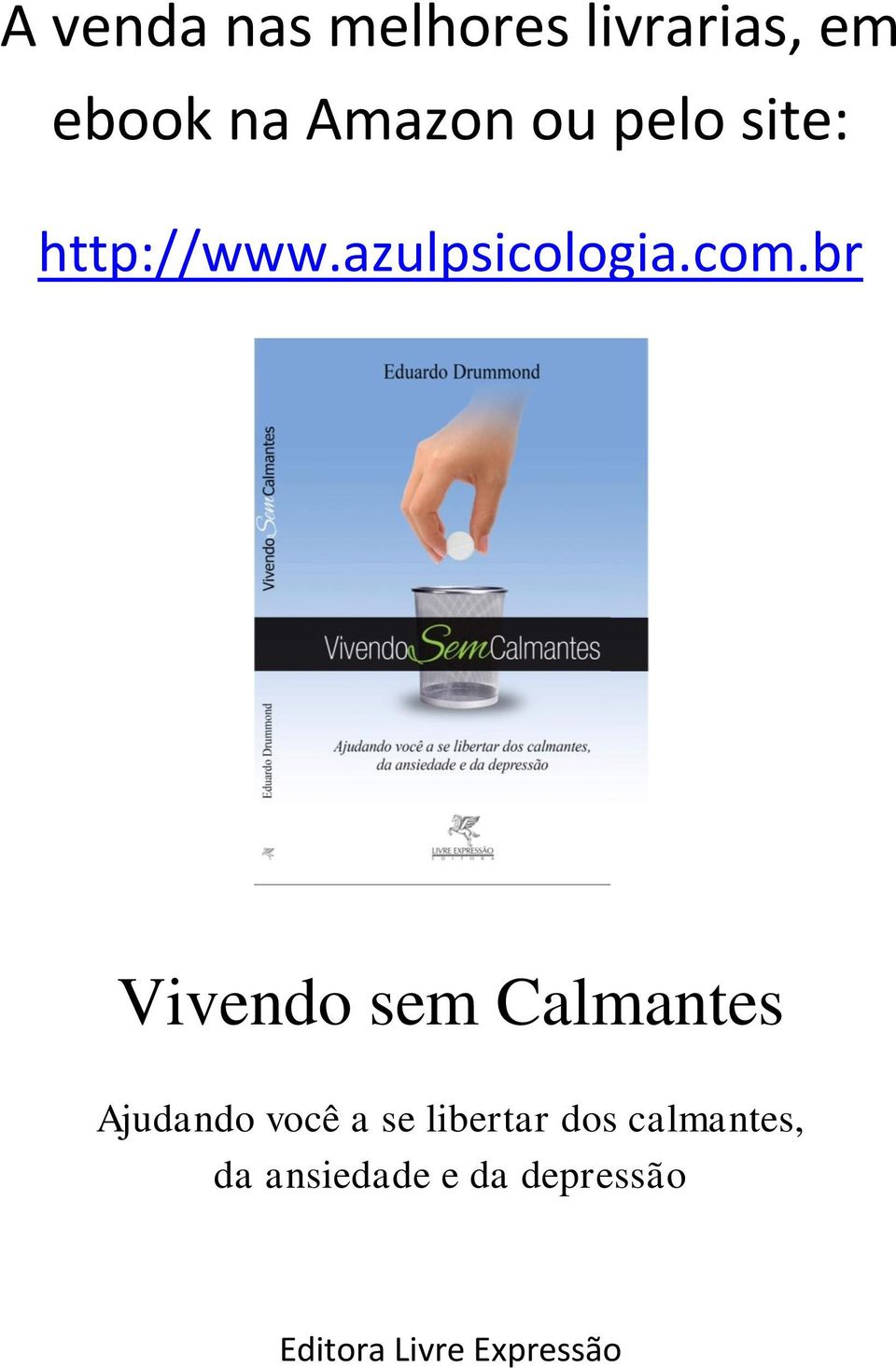 br Vivendo sem Calmantes Ajudando você a se libertar