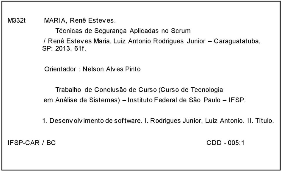 Caraguatatuba, SP: 2013. 61f.