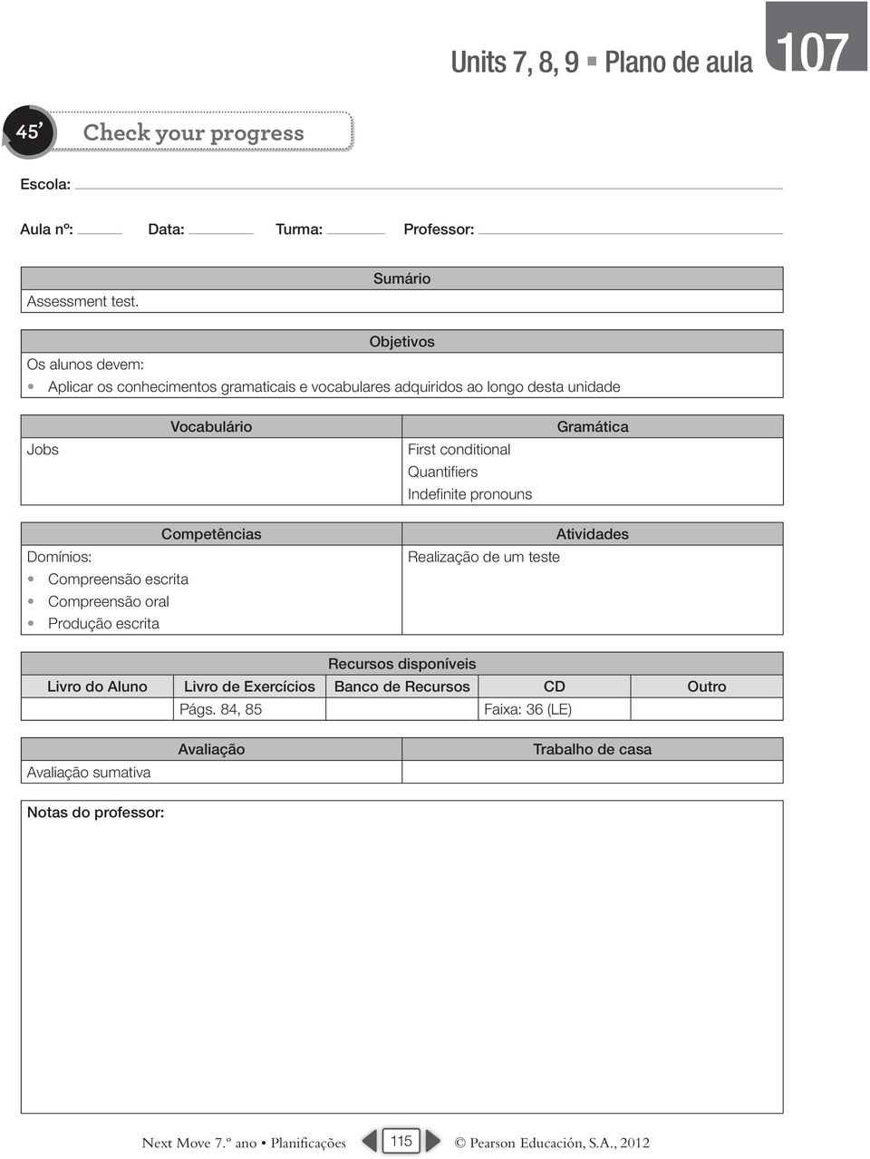 unidade First conditional Quantifiers Indefinite pronouns Realização de um teste