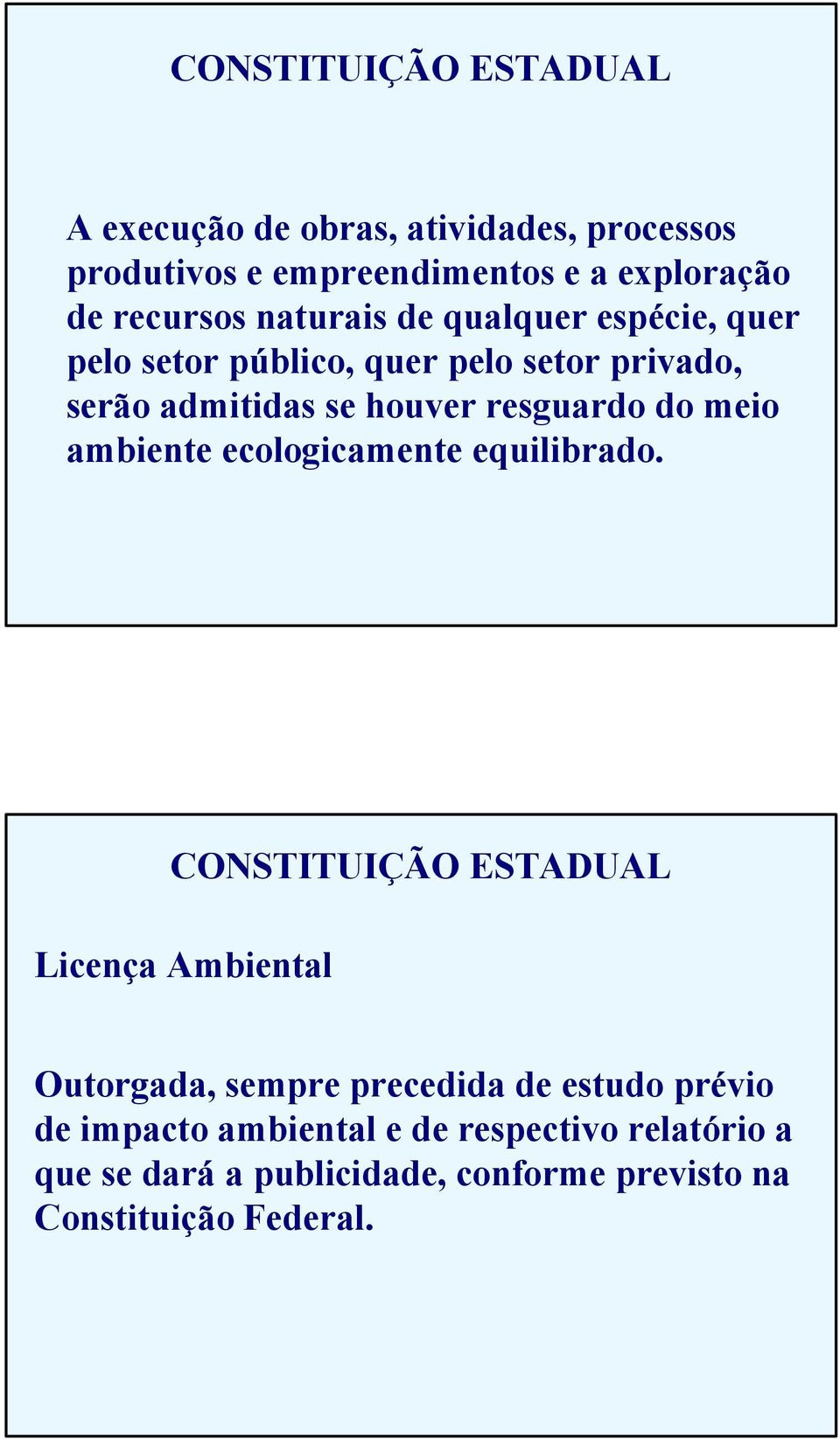 meio ambiente ecologicamente equilibrado.