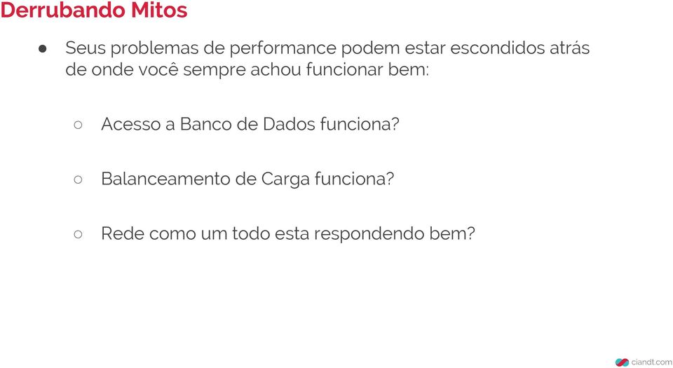 funcionar bem: Acesso a Banco de Dados funciona?