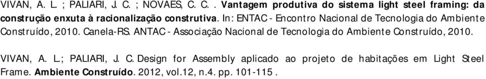 In: ENTAC - Encontro Nacional de Tecnologia do Ambiente Construído, 2010. Canela-RS.