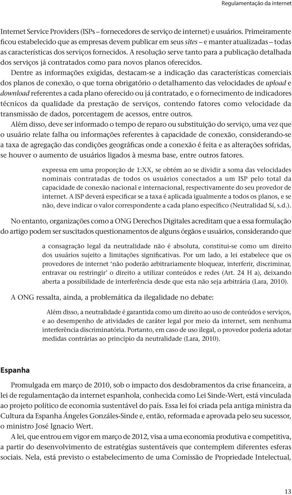 A resolução serve tanto para a publicação detalhada dos serviços já contratados como para novos planos oferecidos.