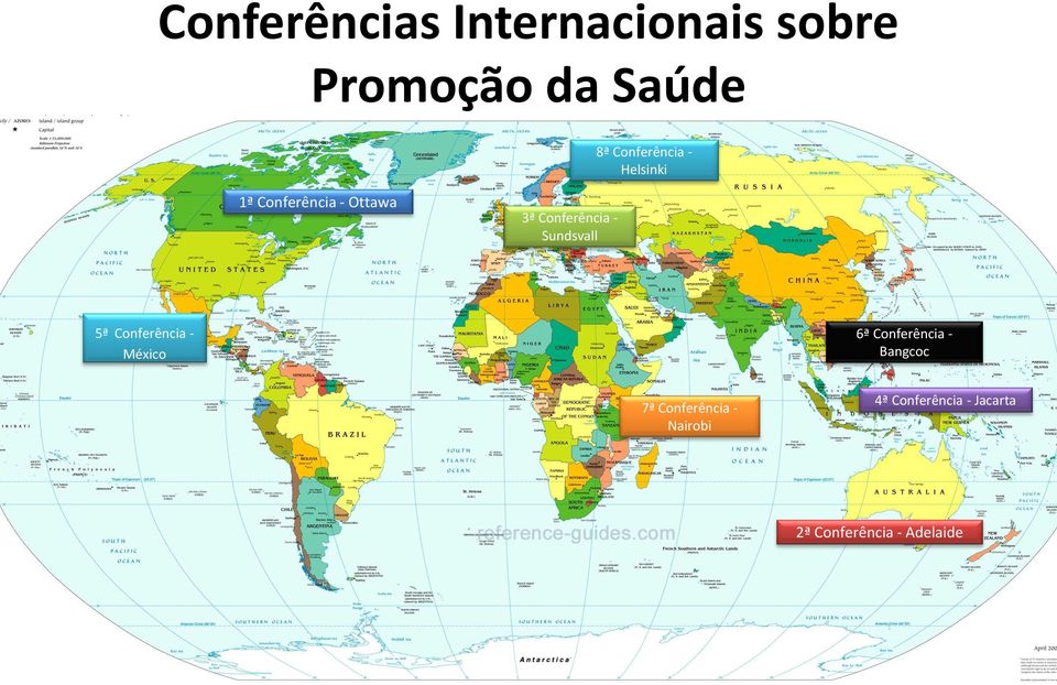 Sundsvall 5ª Conferência - México 6ª Conferência - Bangcoc 7ª