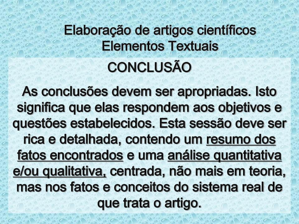 Esta sessão deve ser rica e detalhada, contendo um resumo dos fatos encontrados e uma análise