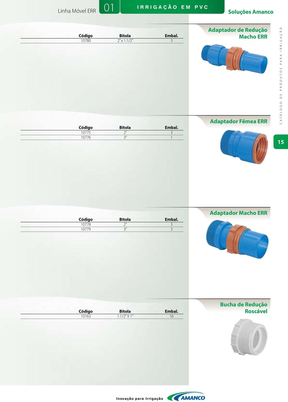 10775 2 3 10776 3 1 Adaptador de Redução Macho ERR Adaptador Fêmea ERR 15