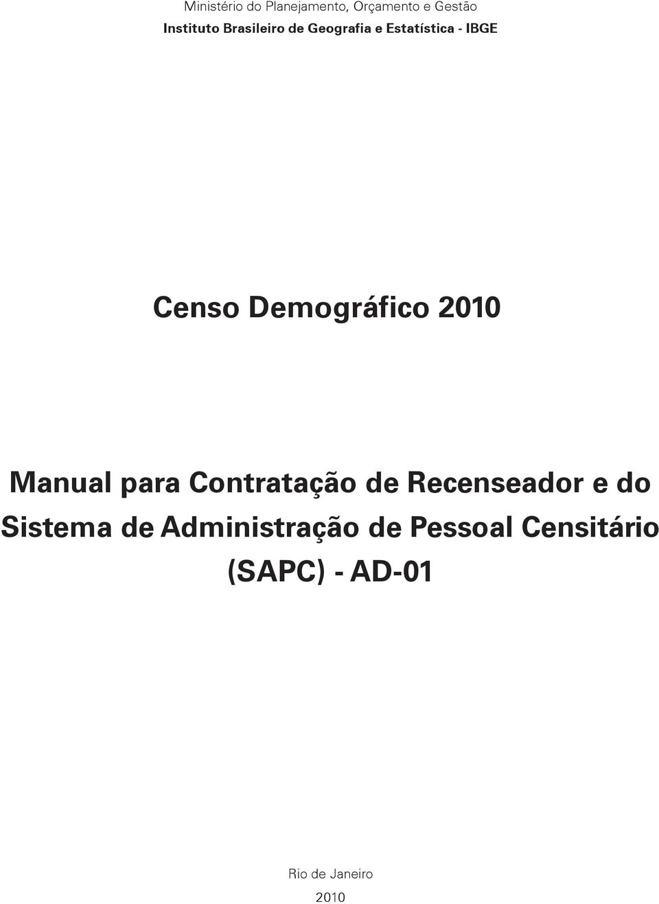 2010 Manual para Contratação de Recenseador e do Sistema de