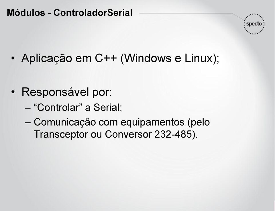 Controlar a Serial; Comunicação com