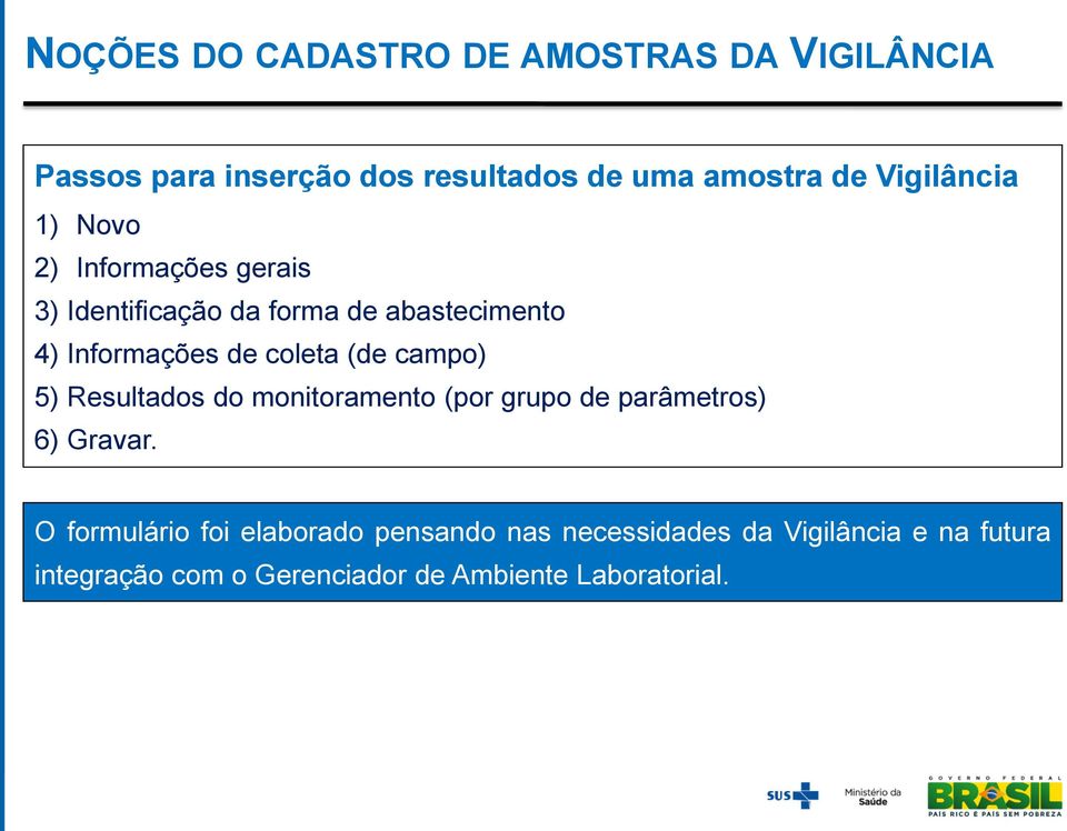 Resultados do monitoramento (por grupo de parâmetros) 6) Gravar.