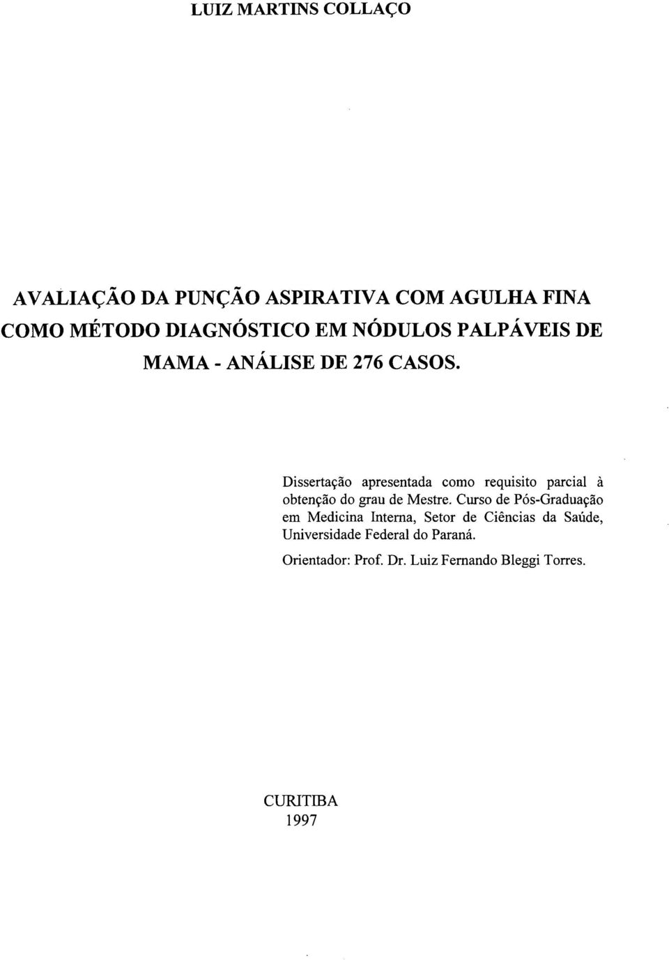 Dissertação apresentada como requisito parcial à obtenção do grau de Mestre.