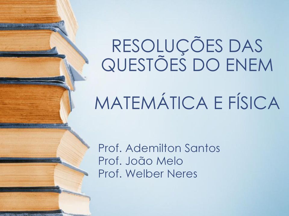 Prof. Ademilton Santos Prof.