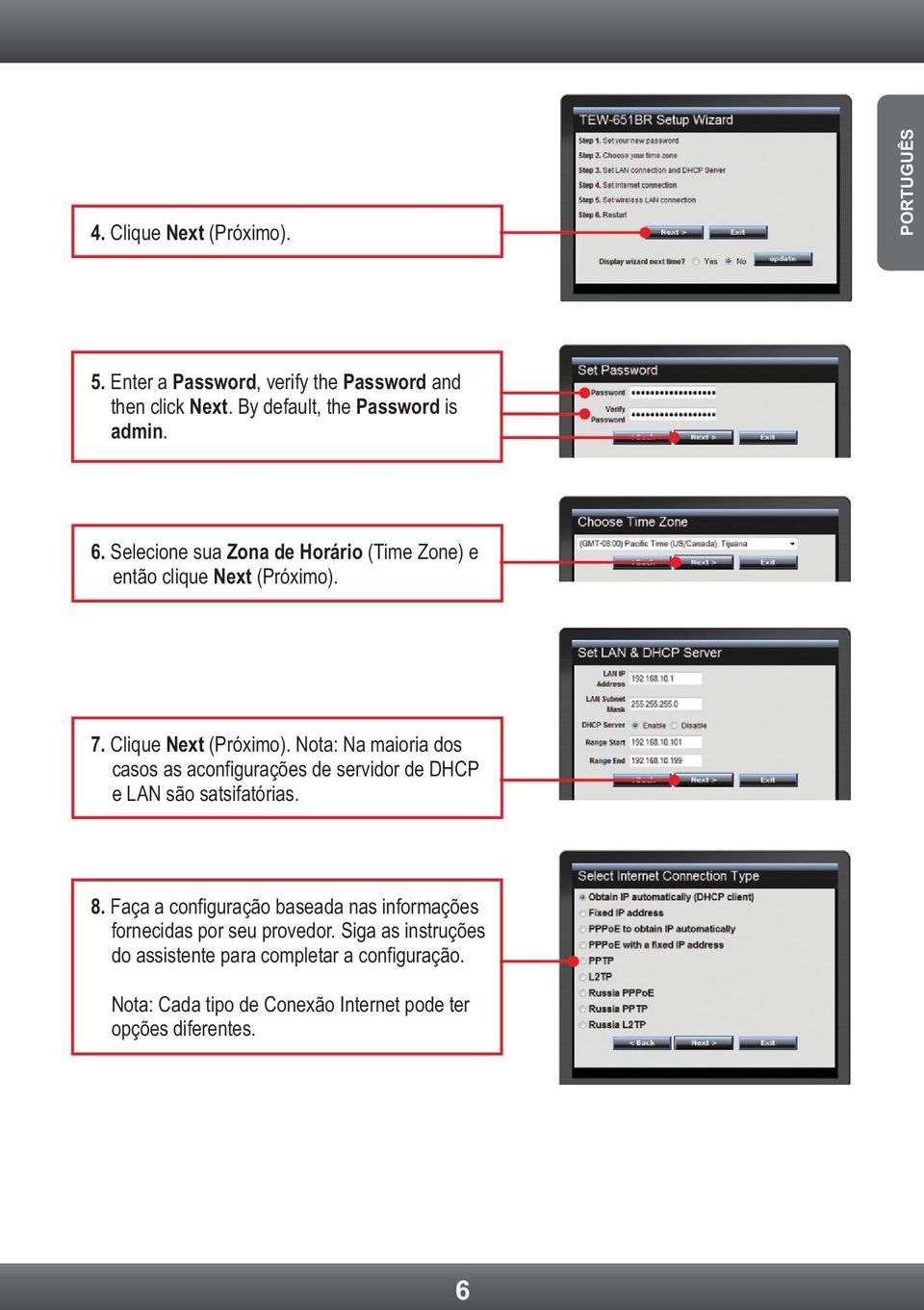 Nota: Na maioria dos casos as aconfigurações de servidor de DHCP e LAN são satsifatórias. 8.