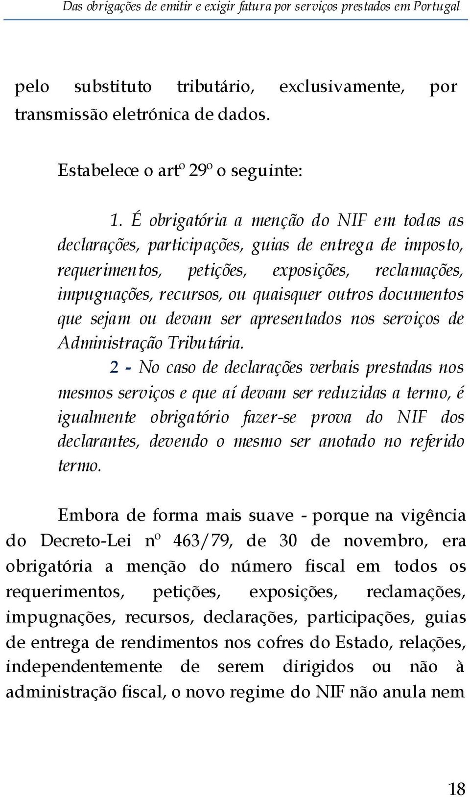 documentos que sejam ou devam ser apresentados nos serviços de Administração Tributária.