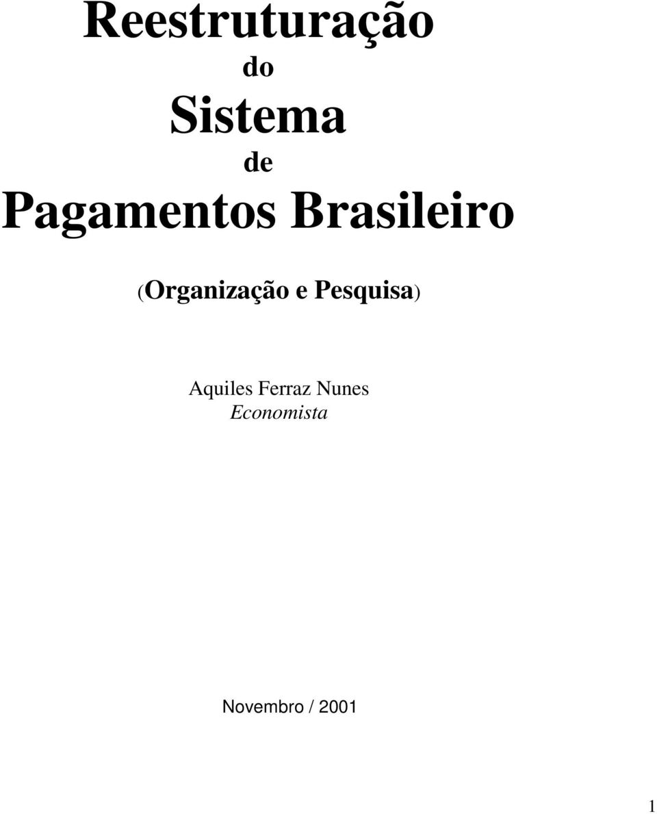 (Organização e Pesquisa)