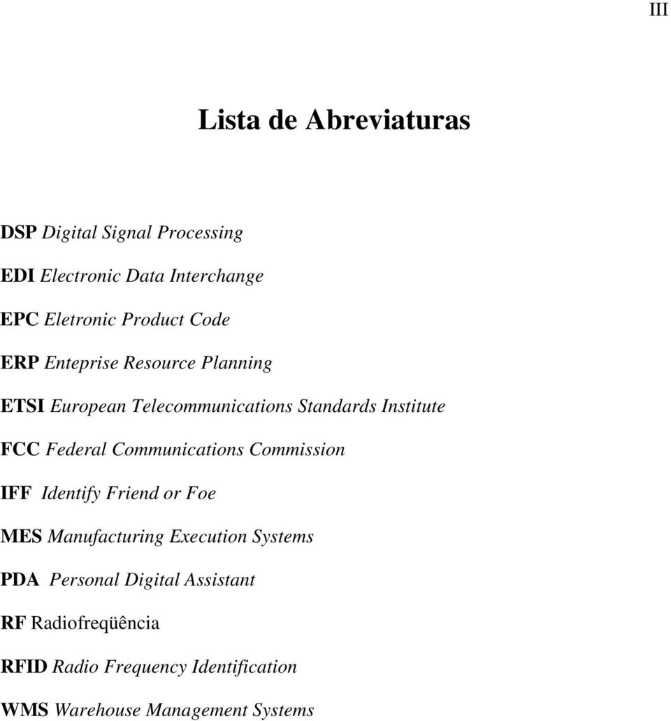 Federal Communications Commission IFF Identify Friend or Foe MES Manufacturing Execution Systems PDA