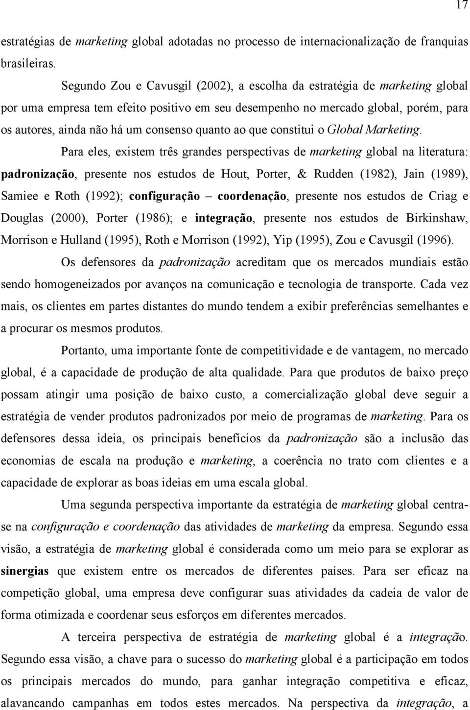 quanto ao que constitui o Global Marketing.