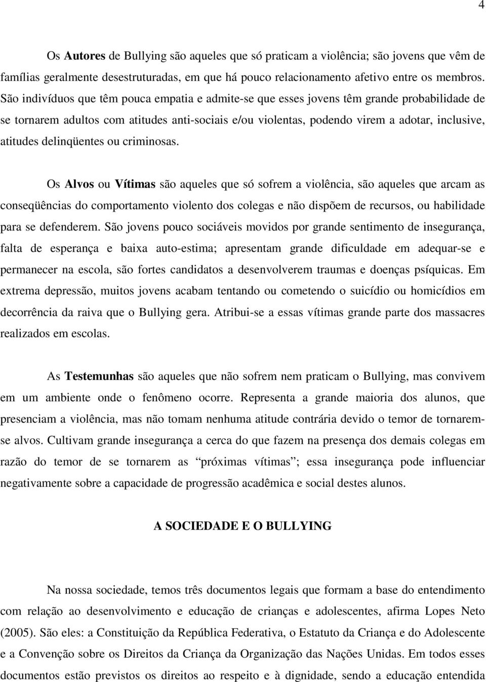 delinqüentes ou criminosas.