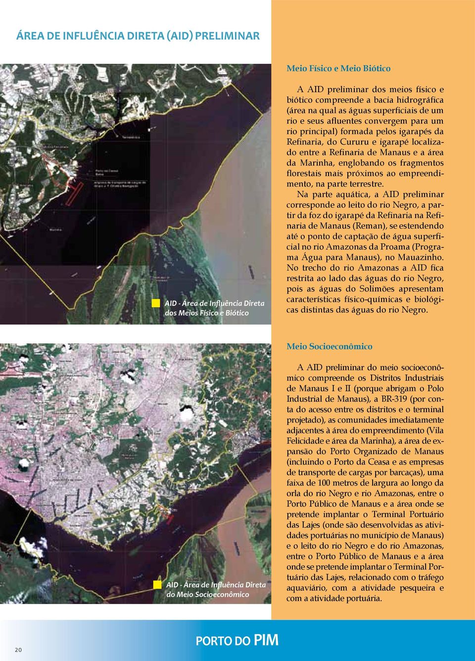 Manaus e a área da Marinha, englobando os fragmentos florestais mais próximos ao empreendimento, na parte terrestre.