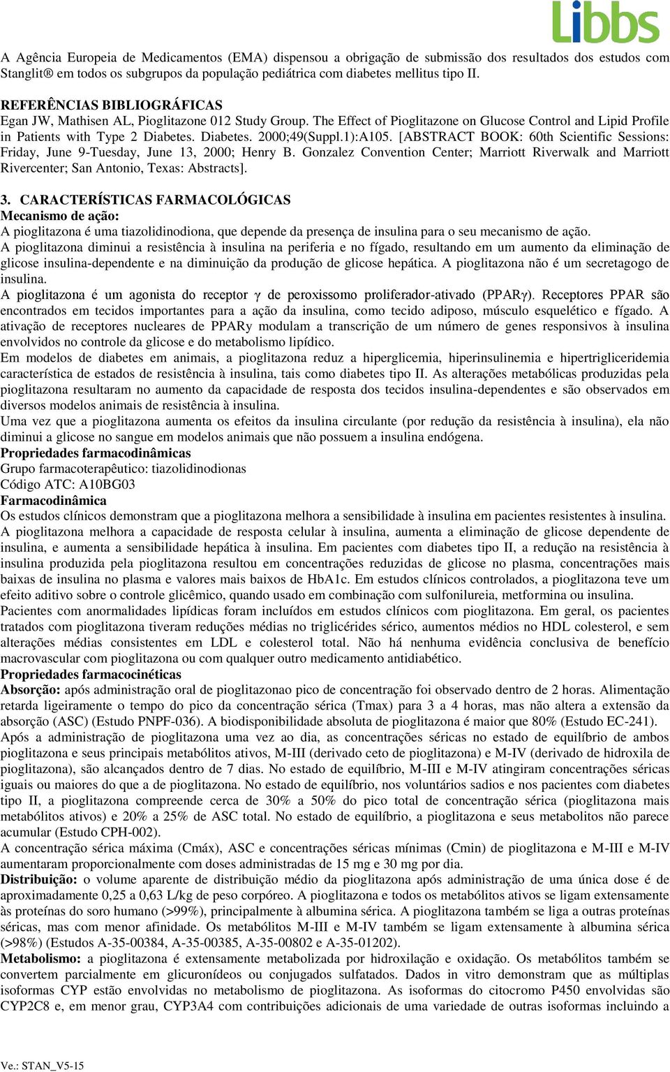 1):A105. [ABSTRACT BOOK: 60th Scientific Sessions: Friday, June 9-Tuesday, June 13, 2000; Henry B.