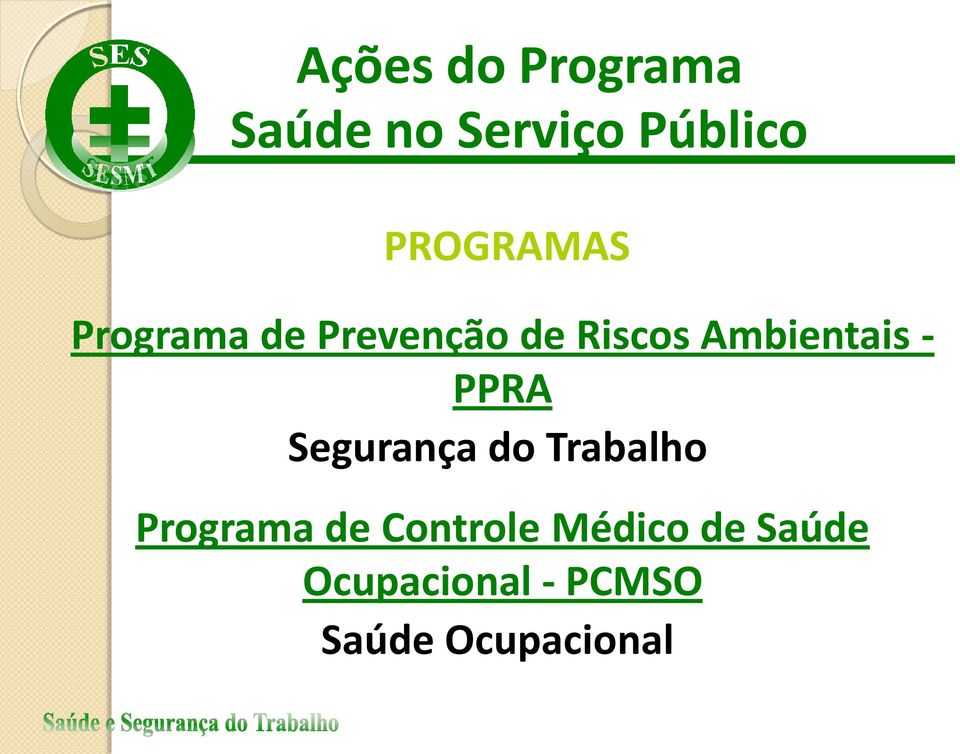 Ambientais - PPRA Segurança do Trabalho Programa