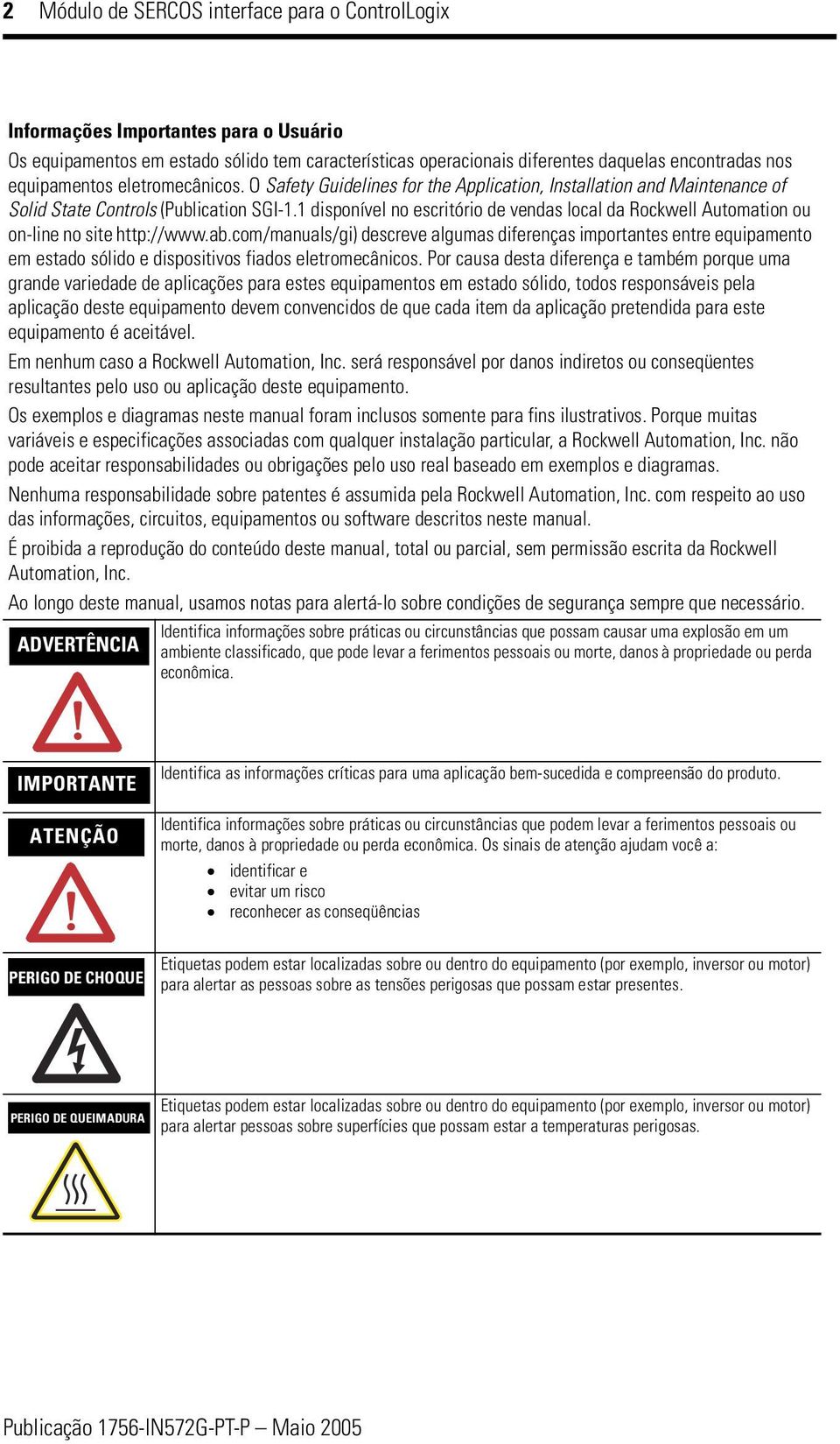 1 disponível no escritório de vendas local da Rockwell Automation ou on-line no site http://www.ab.