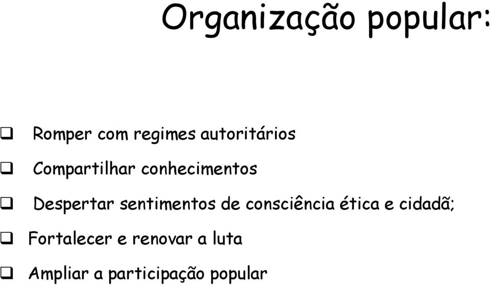 Despertar sentimentos de consciência ética e