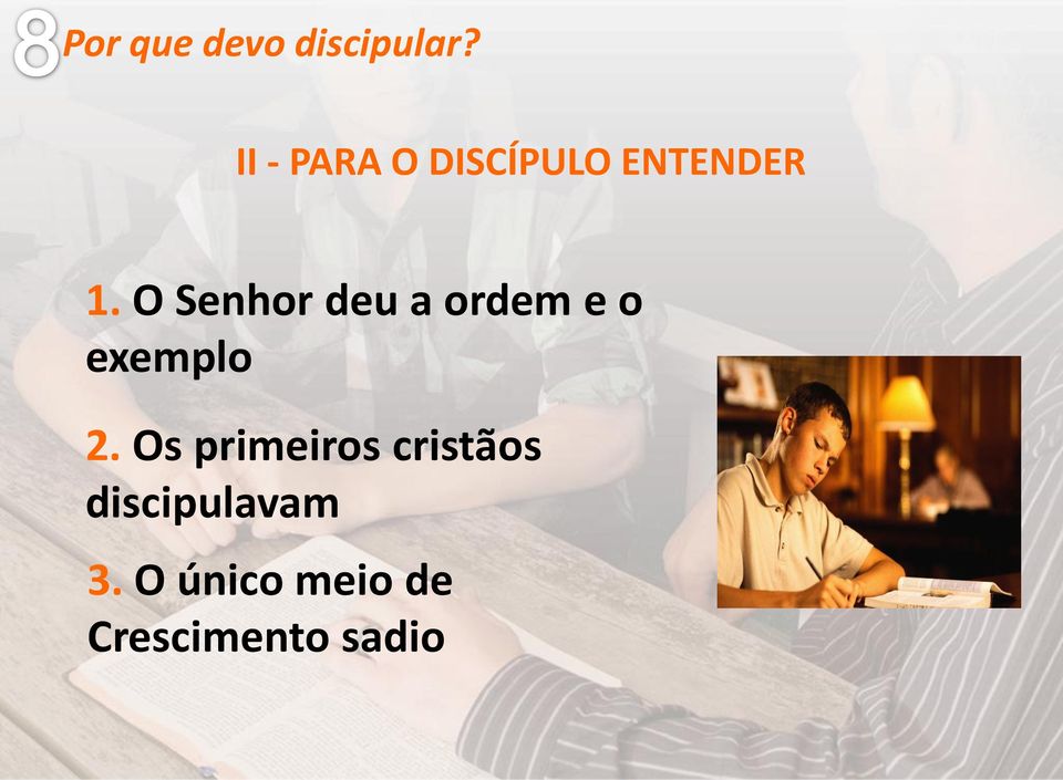 Os primeiros cristãos discipulavam